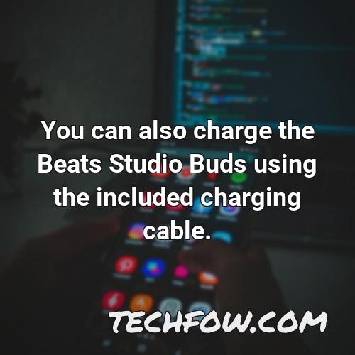 you can also charge the beats studio buds using the included charging cable