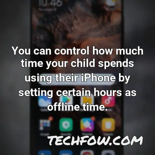 you can control how much time your child spends using their iphone by setting certain hours as offline time