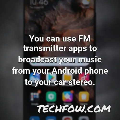 you can use fm transmitter apps to broadcast your music from your android phone to your car stereo