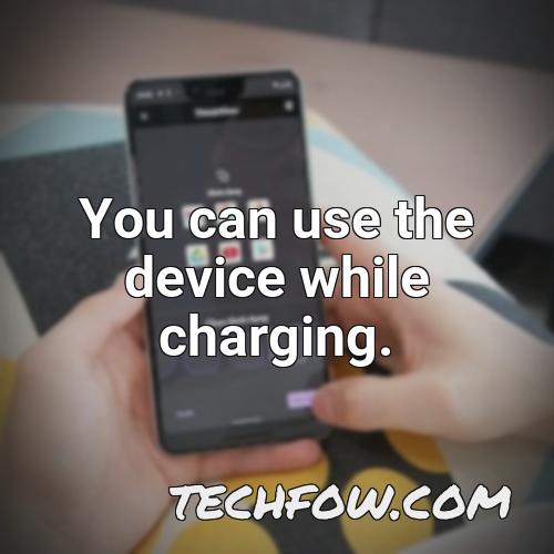 you can use the device while charging
