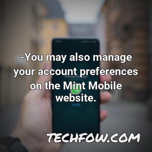 you may also manage your account preferences on the mint mobile website