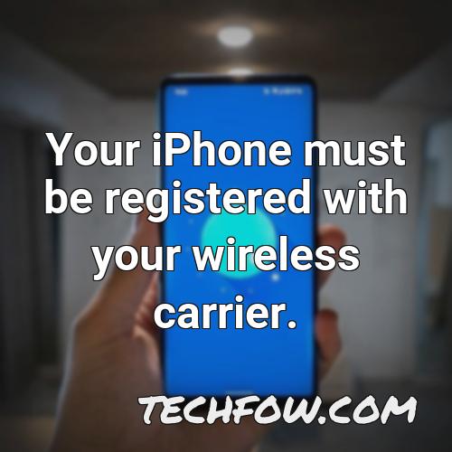 your iphone must be registered with your wireless carrier
