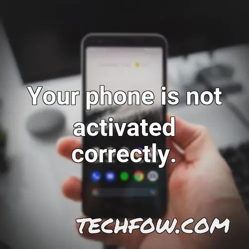 your phone is not activated correctly 1