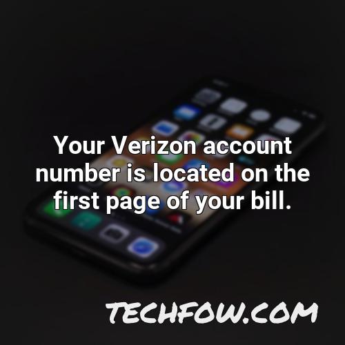 your verizon account number is located on the first page of your bill