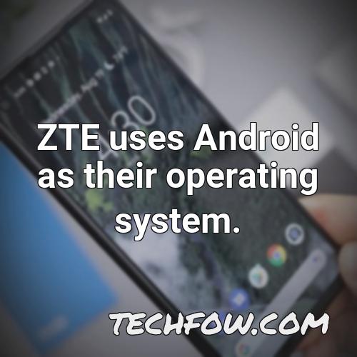 zte uses android as their operating system
